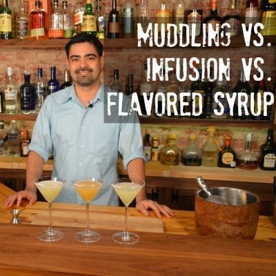 Muddling vs. Infusion vs. Flavored Syrup