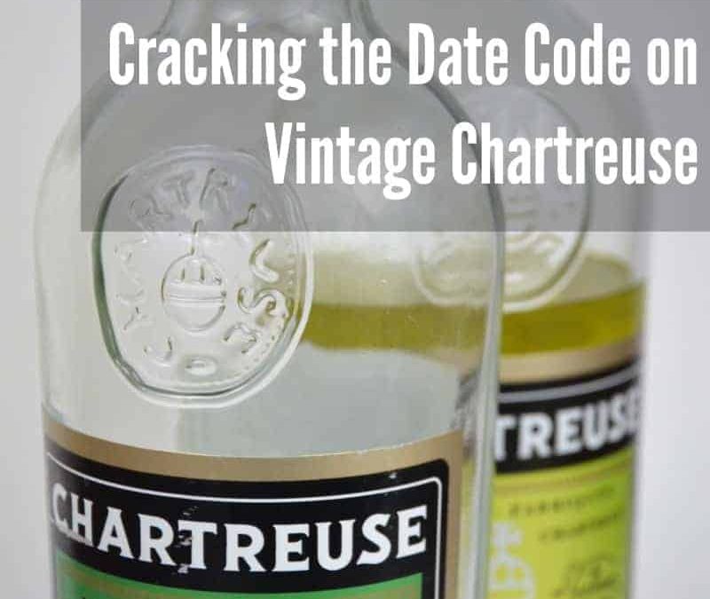 Cracking the Date Code on Vintage Chartreuse